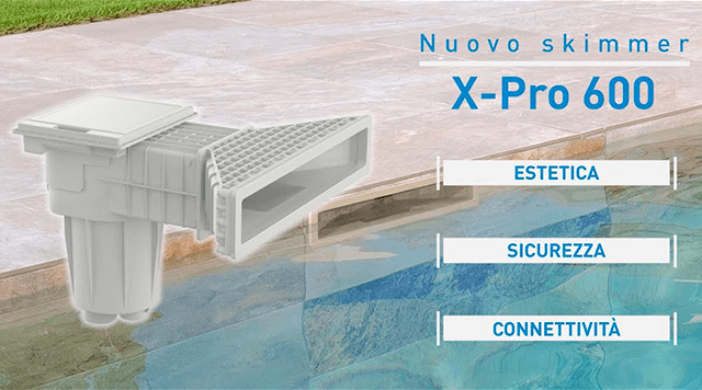 Scoprite il nuovo skimmer Hayward X-Pro 600!
